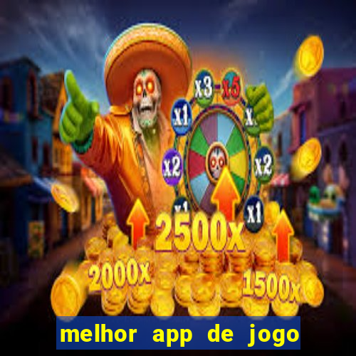 melhor app de jogo para ganhar dinheiro